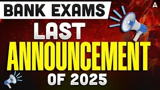 Last Bank Exam Announcement 2025 🚨 | SBI , IBPS & RRB PO/Clerk 2025 | Important Update For Aspirants