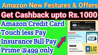 Amazon New Features Amazon Credit Card l Amazon Prime Youth offer | Alexa Pay Bills | ₹1000 cashback