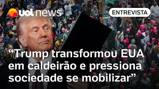 EUA viraram um caldeirão com políticas de Trump e pressionam sociedade a se mobilizar, diz professor
