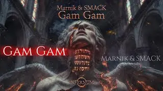 Gam Gam - Marnik & SMACK [Epic Dark Techno] [INFERNUM]