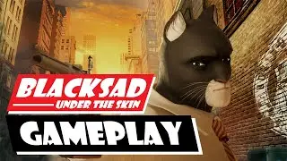 Blacksad: Under the skin ( PC Gameplay )
