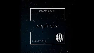 Galactic JV - Dream Light - LoFi Hip Hop Copyright Free - Music for Streamers and Content creators