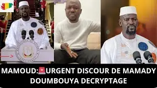 MAMOUD:🚨URGENT DISCOUR DE MAMADY DOUMBOUYA DECRYPTAGE @GUINEECON