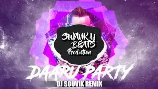 Dj Souvik - Daaru Party Remix