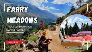 Vlog #19| The Guide Of FARRY MEADOWA and NANGA PARBAT Trek| World Second Most Dangerious Road