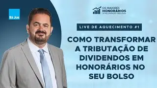 Como transformar a tributação de dividendos em honorários no seu bolso - Aquecimento #1