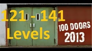 100 Doors 2013 ( 100 Doors 2015 Pro ) - levels 121 - 141