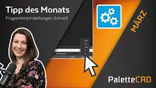 Palette CAD 10 - TdM März 2025 - Programmeinstellungen schnell