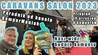 Caravans Salon 2023 Poznań - Przegląd 19 przyczep i 6 kamperów, cz. 1
