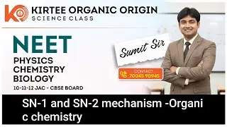 @Organic chemistry#Explanation of SN-1 nd SN-2 reactivity -#class -12th