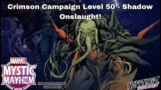 Crimson Campaign Level 50 &ndash; Shadow Onslaught! | Marvel Mystic Mayhem (No Commentary)