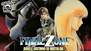 Final Zone - Aquele gostinho de nostalgia 16 Bits!
