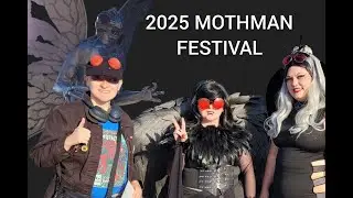 Curious Adventures Episode 3: Part 1 Mothman Festival 2025