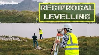 RECIPROCAL LEVELLING - How To Transfer RL Across A Pond or Lake