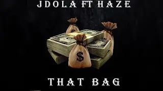 That Bag (feat. Haze)