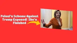 Explosive Evidence Exposes Pelosi's Jan. 6 Plot Against Trump