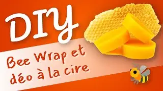 DIY à base de cire d'abeille | Bee wrap & Déodorant naturel fait maison