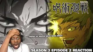 CHOSO VS NAOYA TOOK MY BREATH AWAY!!! | Jujutsu Kaisen Season 3 Episode 2 Reaction!!!