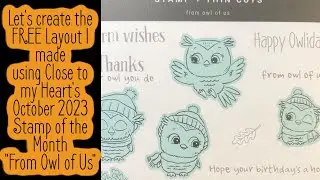Layout kit using From Owl of Us -the Stamp of the Month October 2023 by  Close to my Heart