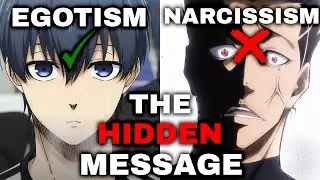 Blue Locks TRUE PURPOSE... The Difference Between Egotism And Narcissism