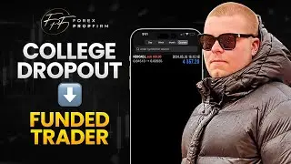 From College Dropout to Profitable Trader: Success with ForexPropFirm.com