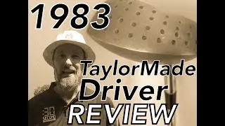 Antique Golf Club Review | 1983 TaylorMade Driver