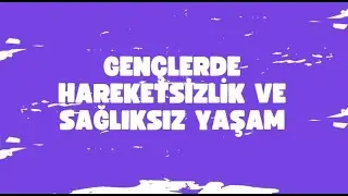 Çok Meşgul, Çok Yorgun: Gençlerde Hareketsizlik ve Sağlıksız Yaşam