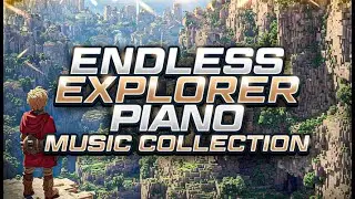 Endless Explorer - Piano Music Collection - Track 3 Preview