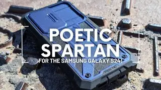 Poetic Spartan Case for the Samsung Galaxy S24 (Case Review)!
