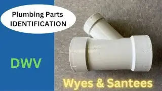 Plumbing Parts Identification: Episode 3 - Santees, Wyes and Combinations