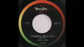 THERE&rsquo;LL BE A DAY / JIMMY REED [VEE-JAY VJ 509]