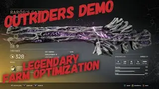 OUTRIDERS - NEW/OLD LEGENDARY FARM TIPS - TRICKSTER - OPTIMAZATION STATION - SOLO/CO-OP (AFTERPATCH)