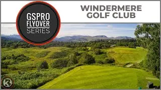 GSPro Course Flyover - Windermere Golf Club - Designed by pakman