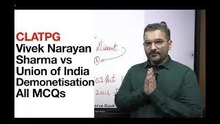 CLAT PG | Demonetisation Judgment Lecture | Vivek Narayan Sharma vs Union of India