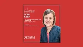 Tori Kjer: Parks for People: Stories of Park Design & Landscape Architecture Advocacy from LA