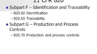 GMP for Medical Devices Overview  FDA 21 CFR 820