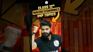 Class 12th Macro Economics IMP Topics #PW #Shorts #Economics