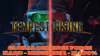 Tempest Rising Global Defence Force Campaign (Missions 1-11) 100% Hard RTS Gameplay PC