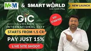 M3M Smartworld New Launch Manesar | M3M Gurgaon International City (GIC) | M3M Manesar Township