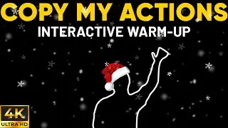 COPY MY ACTIONS CHRISTMAS CHALLENGE &ndash; Fun Immersive Interactive FOLLOW ALONG Game (Movement Routine)