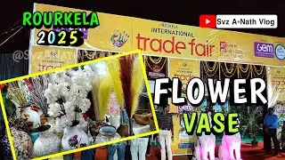 Artificial Flower Vase || 2nd Rourkela International Trade Fair 2025 || Svz A*Nath Production ||