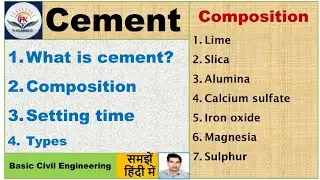 What is cement? | Composition of cement |Setting time of cement |Types of cement| Basic civil|B.Tech