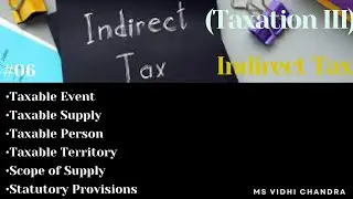 Taxable Event |Taxable Supply |Taxable Person | Taxable Territory |Scope of Supply | TY BAF | TAX