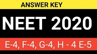 NEET 2020 ANSWERS KEY | NEET ANSWER KEY CODE F-4,E-5 | NEET EXAM ANSWER KEY 2020 | NEET ANSWER KEY