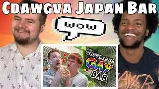 CDawgVA 'I Tried Working In A Japanese Gay Bar' REACTION