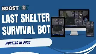 Free Last Shelter Survival Bot | Working 2024 | BoostBot.org