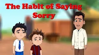 Episode 12: The Habit of Saying Sorry When Wrong | Moral Story for Kids | Learn Good Manners