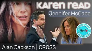 Karen Read Trial Alan Jackson Cross Examination of Jennifer McCabe Pt. 3 EDITED to Reduce Watch Time