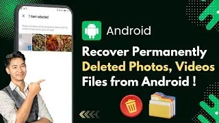 How To Recover Permanently Deleted Photos & Videos From Android 2025 | Recover Deleted Files Android