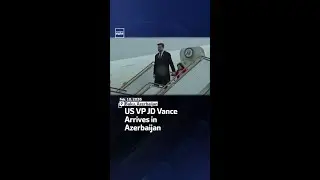 US VP JD Vance Arrives in Azerbaijan